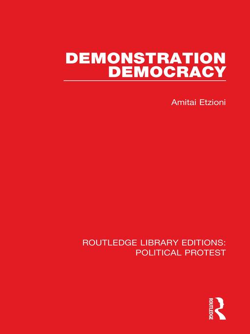 Title details for Demonstration Democracy by Amitai Etzioni - Wait list